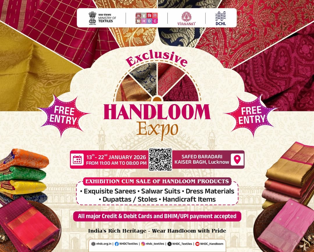 Exclusive Handloom Expo, 13th - 22nd Jan 2026 at Lucknow